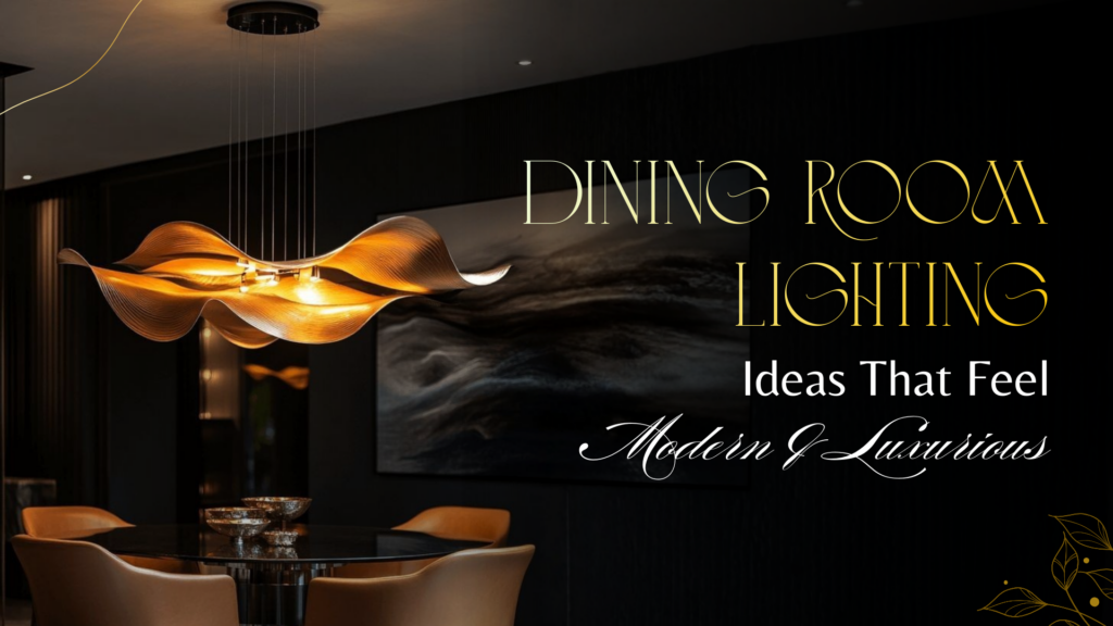 Dining Room Lighting Ideas